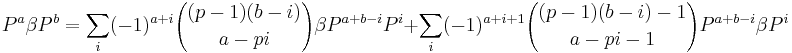 P^{a}\beta P^{b} = \sum_i (-1)^{a%2Bi}{(p-1)(b-i) \choose a-pi} \beta P^{a%2Bb-i}P^i%2B
\sum_i (-1)^{a%2Bi%2B1}{(p-1)(b-i)-1 \choose a-pi-1} P^{a%2Bb-i}\beta P^i