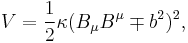 
V = \frac{1}{2} \kappa (B_\mu B^\mu \mp b^2)^2 ,
