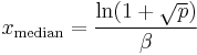 x_\text{median}=\frac{\ln(1%2B\sqrt{p})}{\beta}