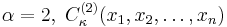 \alpha=2,\; C_\kappa^{(2)}(x_1,x_2,\ldots,x_n)