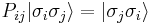  P_{ij}|\sigma_i \sigma_j\rangle =  |\sigma_j \sigma_i\rangle 