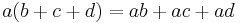 a(b %2B c %2B d) = ab %2B ac %2B ad