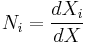 N_i=\frac{dX_i}{dX}\,\!