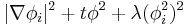 
|\nabla \phi_i|^2 %2B t \phi^2 %2B \lambda (\phi_i^2)^2 
\,