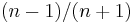 (n-1)/(n%2B1)