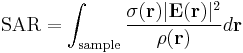 \text{SAR} = \int_\textrm{sample} \frac{\sigma(\mathbf{r}) |\mathbf{E}(\mathbf{r})|^2}{\rho(\mathbf{r})} d\mathbf{r}