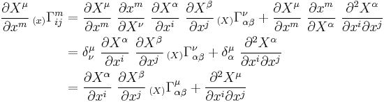 
  \begin{align}
  \frac{\partial X^\mu}{\partial x^m}\,_{(x)}\Gamma^m_{ij} & =  \frac{\partial X^\mu}{\partial x^m}~\frac{\partial x^m}{\partial X^\nu}~\frac{\partial X^\alpha}{\partial x^i}~\frac{\partial X^\beta}{\partial x^j} \,_{(X)}\Gamma^\nu_{\alpha\beta} %2B 
   \frac{\partial X^\mu}{\partial x^m}~\frac{\partial x^m}{\partial X^\alpha}~\frac{\partial^2 X^\alpha}{\partial x^i \partial x^j} \\
   & =  \delta^\mu_\nu~\frac{\partial X^\alpha}{\partial x^i}~\frac{\partial X^\beta}{\partial x^j} \,_{(X)}\Gamma^\nu_{\alpha\beta} %2B 
   \delta^\mu_\alpha~\frac{\partial^2 X^\alpha}{\partial x^i \partial x^j} \\
   & =  \frac{\partial X^\alpha}{\partial x^i}~\frac{\partial X^\beta}{\partial x^j} \,_{(X)}\Gamma^\mu_{\alpha\beta} %2B \frac{\partial^2 X^\mu}{\partial x^i \partial x^j} 
  \end{align}
