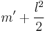 m'%2B\frac{l^2}{2}