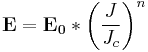  \mathbf{E} = \mathbf{E_0} * \left(\frac{J}{J_c}\right)^n\, 