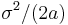 {\sigma^2}/(2 a)