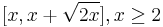 [x, x%2B\sqrt{2x}], x \ge 2