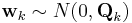 \textbf{w}_{k} \sim N(0, \textbf{Q}_k) 