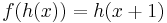 f(h(x)) = h(x %2B 1)\,\!