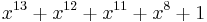 x^{ 13 }%2Bx^{ 12 }%2Bx^{ 11 }%2Bx^{ 8 }%2B1