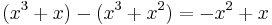 (x^3%2Bx)-(x^3%2Bx^2)=-x^2%2Bx