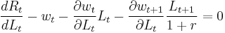 \frac{dR_t}{d L_t}-w_t-\frac{\partial w_t}{\partial L_t}L_t-\frac{\partial w_{t%2B1}}{\partial L_t}\frac{L_{t%2B1}}{1%2Br}=0\,\!