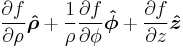 {\partial f \over \partial \rho}\boldsymbol{\hat \rho} 
  %2B {1 \over \rho}{\partial f \over \partial \phi}\boldsymbol{\hat \phi} 
  %2B {\partial f \over \partial z}\boldsymbol{\hat z}