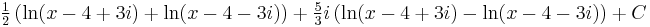 \tfrac{1}{2} \left( \ln(x - 4 %2B 3i) %2B \ln(x - 4 - 3i) \right) %2B \tfrac{5}{3}i \left( \ln(x - 4 %2B 3i) - \ln(x - 4 - 3i) \right) %2B C