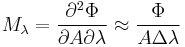 M_\lambda=\frac{\partial^2\Phi}{\partial A\partial\lambda}\approx\frac{\Phi}{A \Delta\lambda}