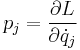 p_j=\frac{\partial L}{\partial \dot{q}_j}