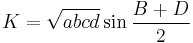 \displaystyle K = \sqrt{abcd} \sin \frac{B%2BD}{2}