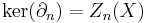 \ker(\partial_n)=Z_n(X) 