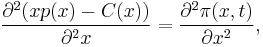  \frac{\partial^2  (x p(x) - C(x))}{\partial^2 x}={\partial^2\pi(x,t)\over \partial x^2},