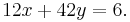  12x %2B 42y = 6. \, 