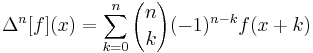 \Delta^n [f](x)= \sum_{k=0}^n {n \choose k} (-1)^{n-k} f(x%2Bk)