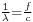 \scriptstyle \frac{1}{\lambda}=\frac{f}{c}