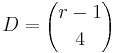 D = {r-1 \choose 4}