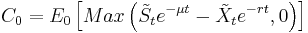 C_0 = E_0\left[Max\left(\tilde{S}_te^{-\mu\,\!t}-\tilde{X}_te^{-rt},0\right)\right]