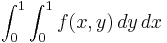 \int_0^1\int_0^1 f(x,y)\,dy\,dx