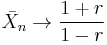 \bar{X}_n\to\frac{1%2Br}{1-r}