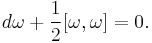 d\omega %2B \frac{1}{2}[\omega,\omega]=0.