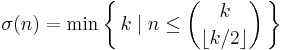 \sigma(n)=\min \left\{\,k \mid n \le \binom{k}{\lfloor k/2 \rfloor} \,\right\}