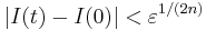  |I(t) - I(0)| < \varepsilon^{1/(2n)} 