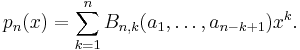 p_n(x)=\sum_{k=1}^n B_{n,k}(a_1,\dots,a_{n-k%2B1}) x^k.