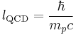 l_{\mathrm{QCD}} = \frac{\hbar}{m_p c}