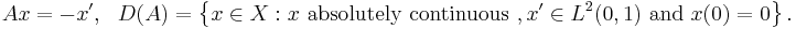 Ax=-x',~~~D(A)=\left\{x\in X: x\text{ absolutely continuous }, x'\in L^2(0,1)\text{ and }x(0)=0\right\}.