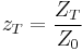 z_T = \frac{Z_T}{Z_0}\,