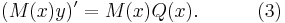 (M(x)y)' = M(x)Q(x).\quad\quad\quad (3)