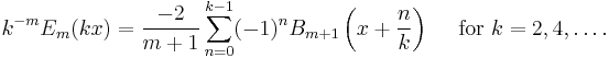 k^{-m} E_m(kx)= \frac{-2}{m%2B1} \sum_{n=0}^{k-1}
(-1)^n B_{m%2B1} \left(x%2B\frac{n}{k}\right)
\quad \mbox{ for } k=2,4,\dots.