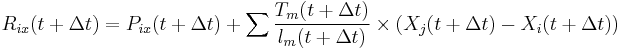 R_{ix}(t%2B \Delta t)=P_{ix}(t%2B \Delta t)%2B\sum \frac {T_m(t%2B \Delta t)}{l_m(t%2B \Delta t)} \times (X_j(t%2B \Delta t)-X_i(t%2B \Delta t))