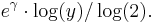 e^\gamma\cdot\log(y)/\log(2).