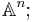 \mathbb{A}^n;