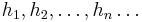 h_1,h_2, \dots ,h_n \dots