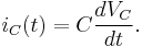 i_{C}(t) = C \frac{dV_{C}}{dt}.\,