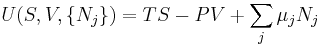 U(S,V,\{N_j\})=TS-PV%2B\sum_j\mu_jN_j\,