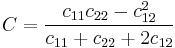 C = \frac{c_{11}c_{22} - c_{12}^2}{c_{11} %2B c_{22} %2B 2c_{12}}